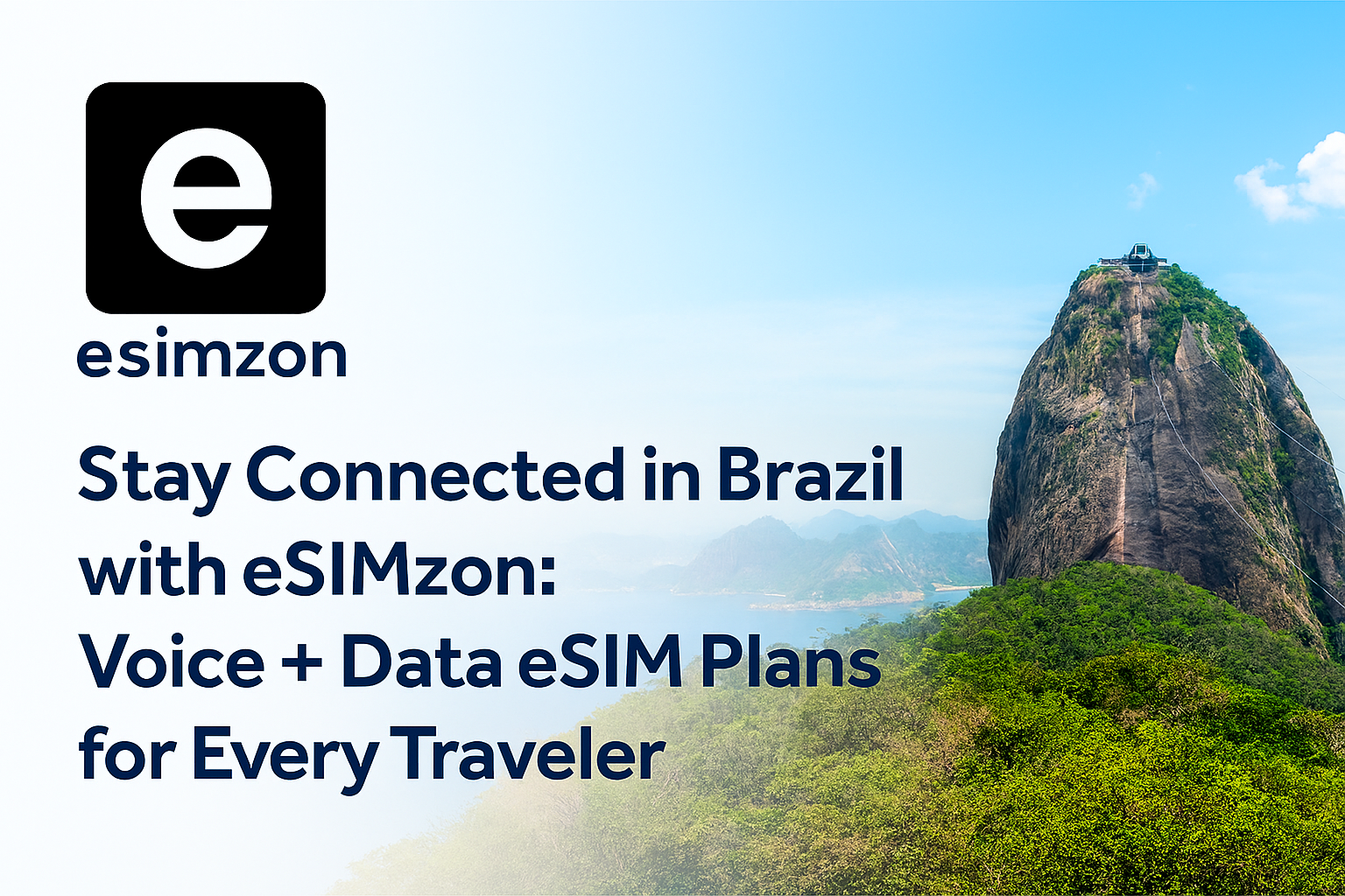Stay Connected in Brazil with eSIMzon: Voice + Data eSIM Plans for Every Traveler