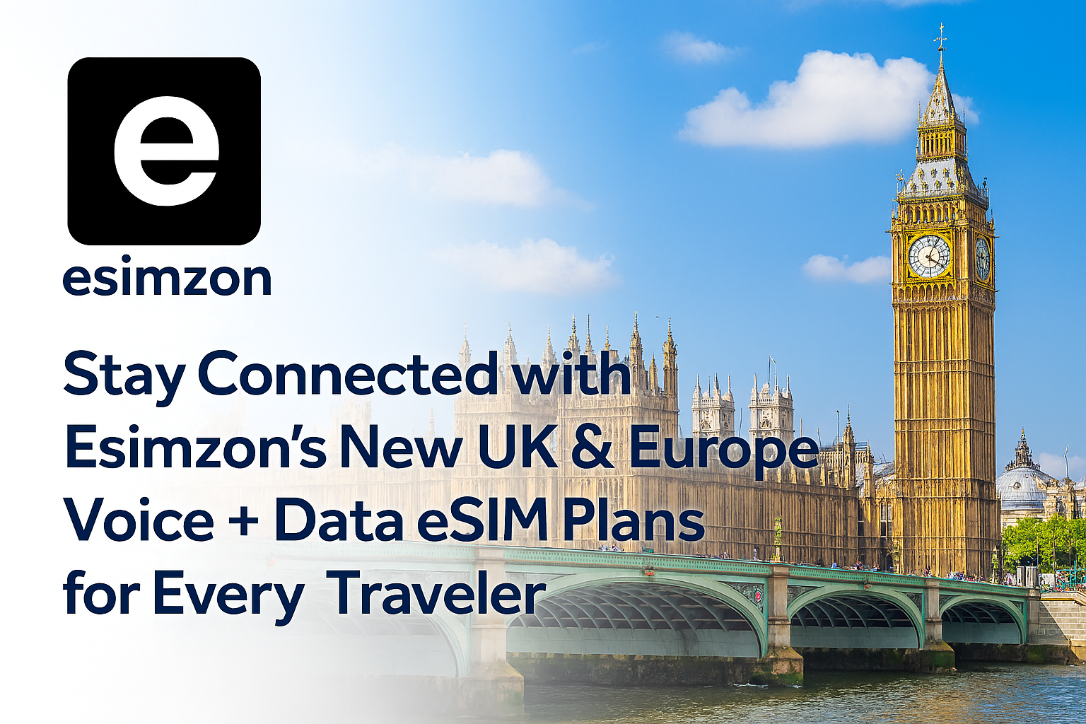 Stay Connected with Esimzon’s New UK & Europe Voice + Data eSIM Plans